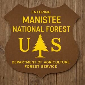 Entering Manistee National Forest Sign US Department Agriculture Lake Michigan